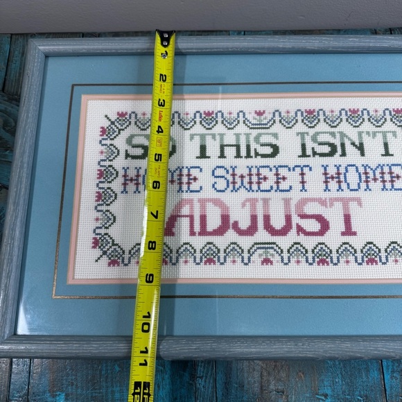 “So This Isn’t Home Sweet Home Adjust” Cross Stitch Framed Vintage 80s - Picture 8 of 14
